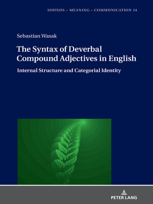 cover image of The Syntax of Deverbal Compound Adjectives in English